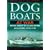 Dog Boats at War: Royal Navy MGBs and MTBs in Action, 1939-45