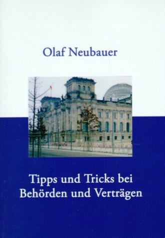 Tipps und Tricks bei Beh�rden und Vertr�gen