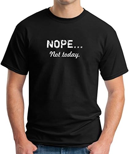 Diweina Men's Cotton Tee Nope... Not Today T Shirt Black Size Large