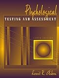 Psychological testing and assessment