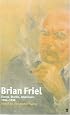 Brian Friel: Essays, Diaries, Interviews, 1964-1998