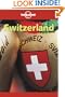 Lonely Planet Switzerland (Lonely Planet Switzerland, 3rd ed)