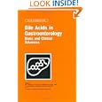 Bile Acids in Gastroenterology : Basic and Clinical Advances by A.F. Hofmann, G. Paumgartner, and A. Stiehl