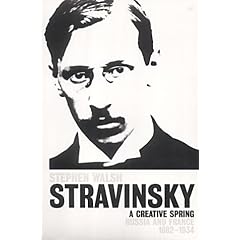 Stravinsky: A Creative Spring, Russia and France 1882-1934: v. 1 (Pimlico)