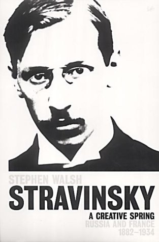 Buy Stravinsky: v. 1: A Creative Spring, Russia and France 1882-1934 (Pimlico) online at Discounted New and Used prices. Delivered to your door with Off-The-Bookshelf.