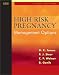 High Risk Pregnancy: Text with CD-ROM: Management Options