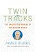 Twin Tracks : The Unexpected O...