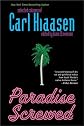 Paradise Screwed: Selected Columns of Carl Hiaasen