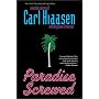 Paradise Screwed: Selected Columns of Carl Hiaasen