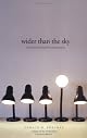 Wider Than the Sky: The Phenomenal Gift of Consciousness
