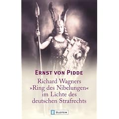 Richard Wagners "Ring der Nibelungen" im Lichte des deutschen Strafrechts