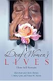 Deaf Women's Lives: Three Self-Portraits (Deaf Lives Series, Vol. 3)