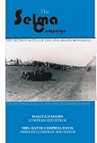 The Selma Campaign, 1963-1965: The Decisive Battle of the Civil Rights Movement