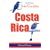Site Guides: Costa Rica - A Guide to the Best Birding Locations
