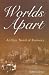 Worlds Apart: An Epic Novel of Romance