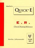  : Martin's Quick-E Clinical Nursing Reference: E.R. (Martin's Quick-E Clinical Reference Guide)
