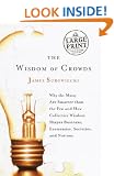 The Wisdom of Crowds: Why the Many Are Smarter Than the Few and How Collective Wisdom Shapes Business, Economies, Societies and Nations (Random House Large Print Nonfiction)