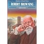 Robert Browning (Bloom's Modern Critical Views)