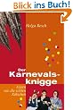 Der Karnevalsknigge: Feiern wie die echten K�lschen
