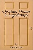 Christian Themes in Logotherapy