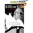 Kiss or Kill: Confessions of a Serial Climber