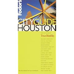 Fodor's CITYGUIDE Houston, 1st Edition: The Ultimate Sourcebook for City Dwellers (Fodor's Cityguides)