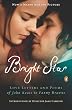 Bright Star: Love Letters and Poems of John Keats to Fanny Brawne