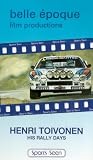 Henri Toivonen - His Rally Days