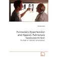 Pulmonary Hypertension and Hypoxic Pulmonary Vasoconstriction: The Role of Calcium Sensitization by Michelle Dipp