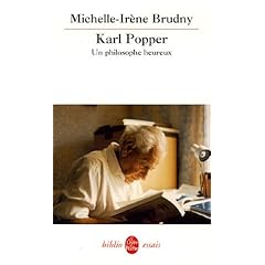 Karl Popper : un philosophe heureux : Essai de biographie intellectuelle