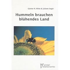 Hummeln brauchen bl�hendes Land: Umweltjugendbuch. Informationen, Hinweise und Anregungen f�r gro�e und kleine Naturfreunde. �kologisches Trainingsprogramm
