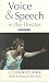 Voice & Speech in the Theatre (Theatre Arts (Routledge Paperback))