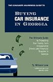 The Consumer Awareness Guide to Buying Car Insurance in Georgia