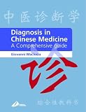 cover of Diagnosis in Chinese Medicine: A Comprehensive Guide