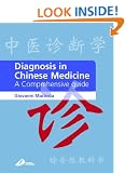 Diagnosis in Chinese Medicine: A Comprehensive Guide