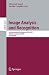 Image Analysis and Recognition: 6th International Conference, ICIAR 2009, Halifax, Canada, July 6-8, 2009, Proceedings (Lecture Notes in Computer Science ... Vision, Pattern Recognition, and Graphics)