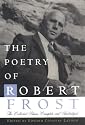 The Poetry of Robert Frost: The Collected Poems, Complete and Unabridged