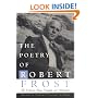 The Poetry of Robert Frost: The Collected Poems, Complete and Unabridged