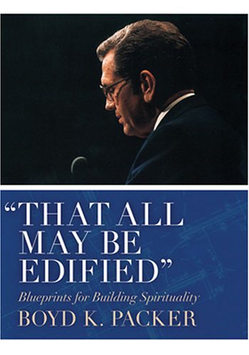 That All May Be Edified: Blueprints for Building Spirituality