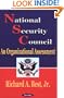 The National Security Council: An Organizational Assessment