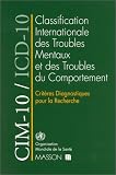 CIM-10/ICD-10 : Critères diagnostiques pour la recherche