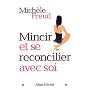 Mincir et se réconcilier avec soi