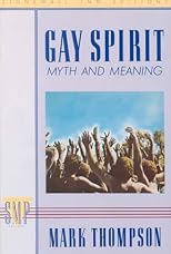 Gay Spirit: Myth and Meaning