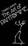 The Art of Pantomime