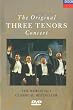The Original Three Tenors Concert. The World No.1 Classical Bestseller