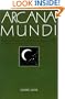 Arcana Mundi: Magic and the Occult in the Greek and Roman Worlds: A Collection of Ancient Texts