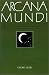 Arcana Mundi: Magic and the Occult in the Greek and Roman Worlds: A Collection of Ancient Texts