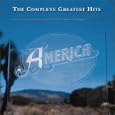 America - The Complete Greatest Hits