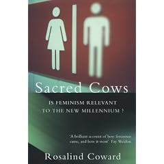Sacred Cows: Is Feminism Relevant to the New Millennium?