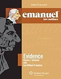 Emanuel Law Outlines: Evidence (The Emanuel Law Outlines)